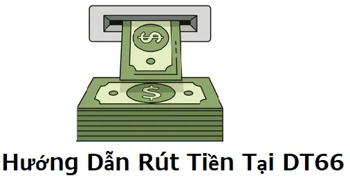 rút tiền tại dt66